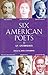 Six American Poets: An Anthology