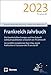 Frankreich Jahrbuch 2023: Die Gesellschaften Europas und ihre Zukunft. Jubiläumspublikation anlässlich von 75 Jahren dfi | Les sociétés européennes face ... Publication à l’occasion des 75 ans du dfi