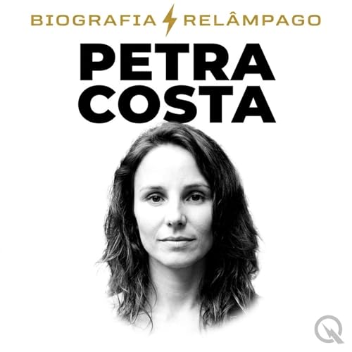 Petra Costa - Biografia Rel&acirc;mpago cover art