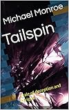 Tailspin (English Edition) - Michael Monroe 