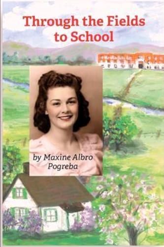 Through the Fields to School: My Life in Montana