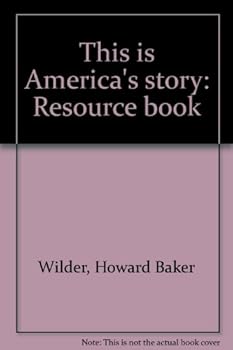 Unknown Binding This is America's story: Resource book