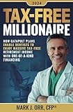 TAX-FREE Millionaire: How Catapult Plans Enable Dentists to Enjoy Massive TAX-FREE Retirement Income With One-of-a-Kind Financing