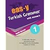 easy Turkish Grammar with answers: an innovative way of teaching Turkish (KAMAN Turkish Series)
