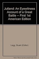 Jutland: An Eyewitness Account of a Great Battle -- First 1st American Edition B003NDLAPA Book Cover