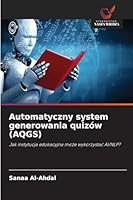 Automatyczny system generowania quizów (AQGS) (Polish Edition) 6209024718 Book Cover