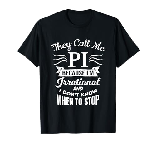 They Call Me Pi Symbol Pi Day Cute Funny Gift T-Shirt