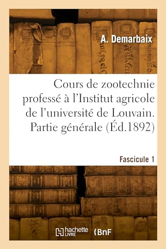 livre Cours de zootechnie professé à l'Institut agricole de l'université de Louvain. Fascicule 1