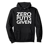 Photo Gallery zero putts given golfer giocatore di golf scherzi divertenti golf felpa con cappuccio Photo Gallery zero putts given golfer giocatore di golf scherzi divertenti golf felpa con cappuccio