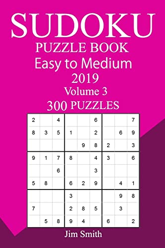 300 Easy to Medium Sudoku Puzzle Book 2019