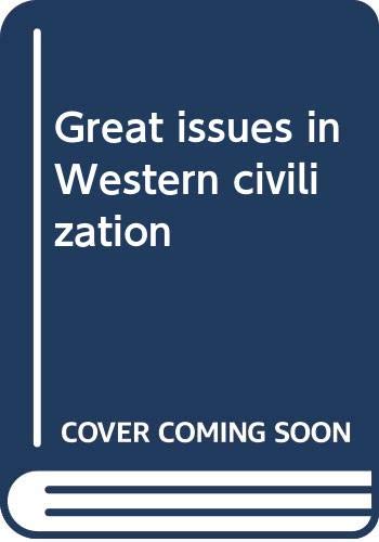Great issues in Western civilization 0394316371 Book Cover