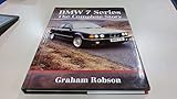  BMW 7 Series: The Complete Story (Crowood AutoClassic S.)