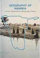 Geography of Namibia: Junior secondary geography book 0868486698 Book Cover