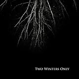Two Winters Only