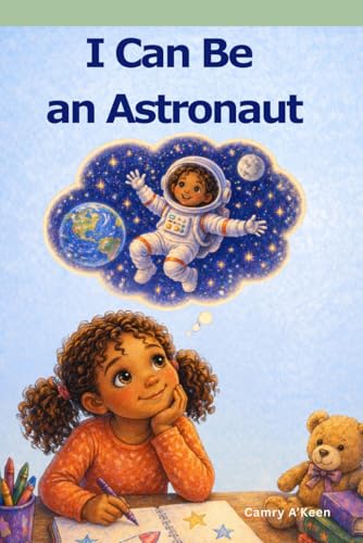 I Can Be An Astronaut (I Can Read Anything)