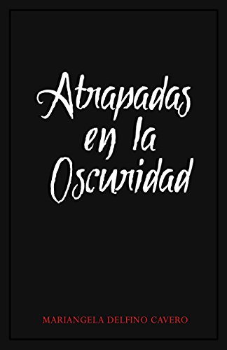 ATRAPADAS EN LA OSCURIDAD (Spanish Edition)