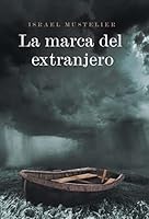 La marca del extranjero 1506503292 Book Cover