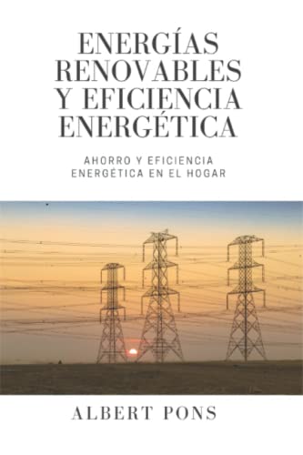 41Lqh1 +sHL Energías renovables y eficiencia energética: Ahorro y...
