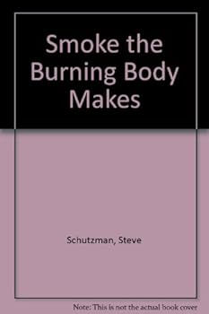 Paperback Smoke the burning body makes Book