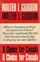 A choice for Canada;: Independence or colonial status B0007J7DKY Book Cover
