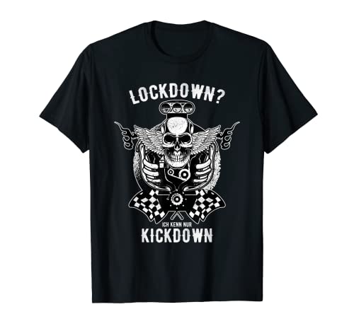 Lockdown? I only know Kickdown - Auto Tuning Lowering T-Shirt