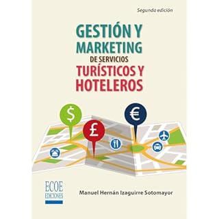 Gesti&oacute;n y marketing de servicios tur&iacute;sticos y hoteleros Audiolibro Por Manuel Hern&aacute;n Izaguirre Sotomayor