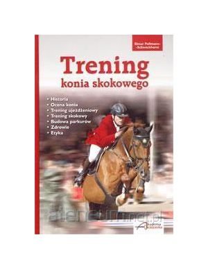 Trening konia skokowego - Elmar Pollmann-Schweckhorst [KSIĄĹťKA]