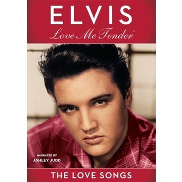 Elvis: Love Me Tender - The Love Songs B002D9DCFG Book Cover
