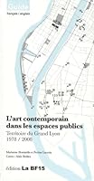 L'art Contemporain Dans Les Espaces Publics: Territoire Du Grand Lyon, 1978/2008 2841471942 Book Cover