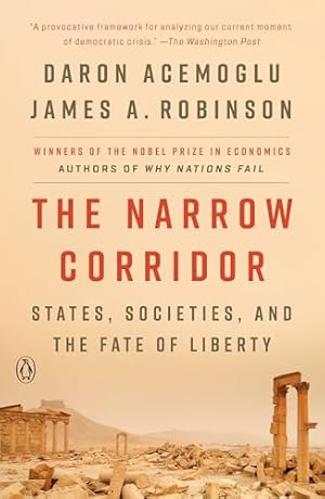 The Narrow Corridor: States, Societies, and the Fate of Liberty