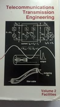 Hardcover Telecommunications Transmission Engineering: Facilities, Volume 2 Book