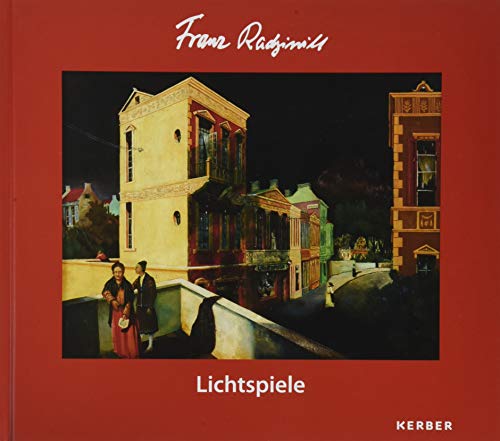 Franz Radziwill: Lichtspiele