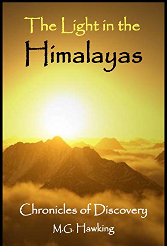 The Light in the Himalayas, Chronicles of