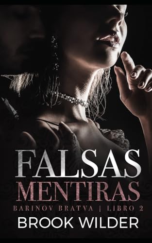 Falsas Mentiras (Barinov Bratva - Edición en Español)