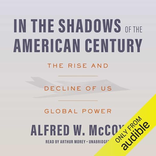 Page de couverture de In the Shadows of the American Century