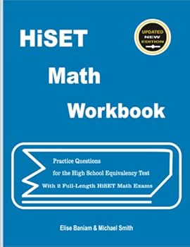 Paperback HiSET Math Workbook: Practice Questions for the High School Equivalency Test With 2 Full-Length HiSET Math Exams Book
