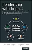 Leadership with Impact: Preparing Health and Human Service Practitioners in the Age of Innovation and Diversity