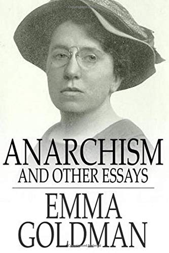 Anarchism and Other Essays