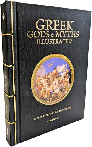 Greek Gods & Myths Illustrated: Classic Stories of Ancient Greece