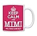Mother's Day Gift Keep Calm Mimi Will Take Care of It Funny Gift Coffee Mug Tea Cup Pink