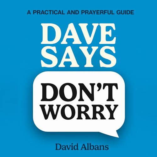 Dave Says, 'Don't Worry!' cover art