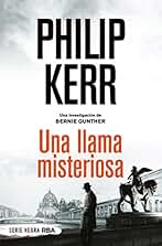 Una llama misteriosa: 5 (Bernie Gunther)