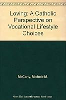 Loving (Fullness of Life Series) 0697029891 Book Cover