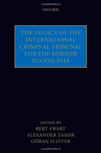 The Legacy of the International Criminal Tribunal for the Former Yugoslavia by the late Bert Swart (Editor), Alexander Zahar (Editor) â€º Visit Amazon's Alexander Zahar Page search results for this author Alexander Zahar (Editor), Göran Sluiter (Editor) (19-May-2011) Hardcover