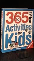 365 Tv-Free Activities For Kids 4-8 Years 1865157236 Book Cover
