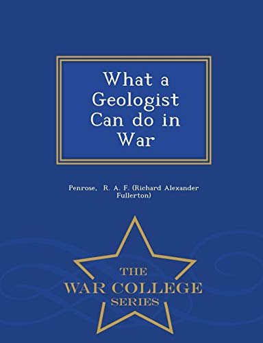 What a Geologist Can Do in War - War College Se... 129833926X Book Cover