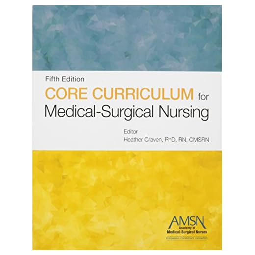 Core Curriculum for Medical-Surgical Nursing