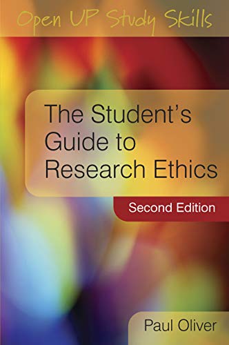The Student's Guide to Research Ethics (UK Higher Education OUP Humanities & Social Sciences Study Skills)