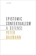 セール中のKindle本13:Epistemic Contextualism: A Defense (English Edition)