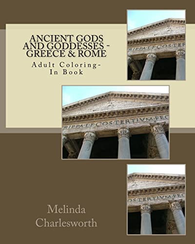 Ancient Gods and Goddesses - Greece & Rome: Adult Coloring Book